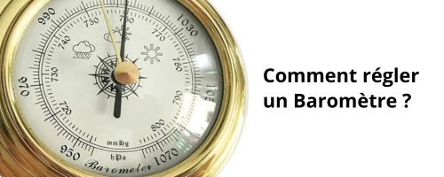 Comment régler un baromètre ?